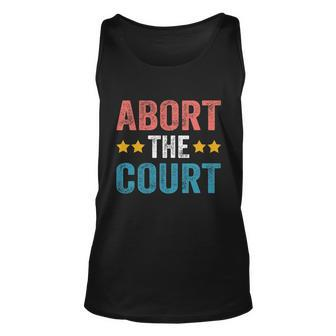 Abort The Court 4Th Of July Design Unisex Tank Top - Monsterry AU