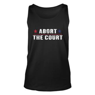 Abort The Court Scotus Reproductive Rights Feminist Unisex Tank Top - Monsterry