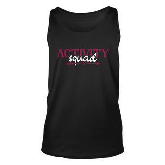 Activity Director Activity Assistant Activity Squad Cool Gift Unisex Tank Top - Monsterry UK