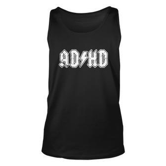 Adhd Add Parody Rock And Roll Entourage Music Funny Unisex Tank Top - Monsterry UK