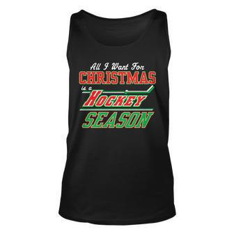 All I Want For Christmas Is A Hockey Season Graphic Design Printed Casual Daily Basic Unisex Tank Top - Thegiftio UK
