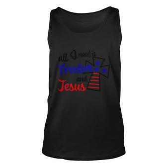 All Need Is Freedom And Jesus 4Th Of July Independence Day Patriotic Unisex Tank Top - Monsterry