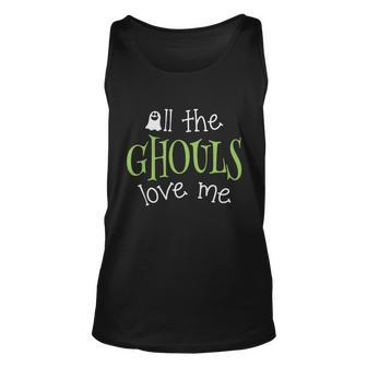 All The Ghouls Love Me Halloween Quote Unisex Tank Top - Monsterry CA