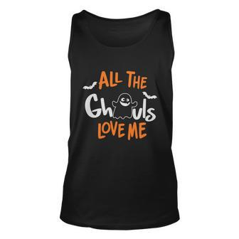 All The Ghouls Love Me Halloween Quote Unisex Tank Top - Monsterry AU