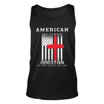 American By Birth Christian By The Grace Of God Unisex Tank Top - Monsterry