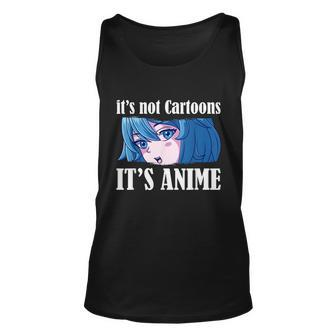 Anime Girl Its Not Cartoons Its Anime Anime Lover Unisex Tank Top - Thegiftio UK