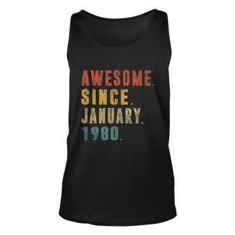 Awesome Since January 1980 42Nd Birthday Gift 42 Year Old Unisex Tank Top - Monsterry