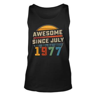 Awesome Since July 1977 45Th Birthday Gift 45 Years Old Unisex Tank Top - Seseable