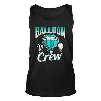 Balloon Crew Team Sayings Ballooning Pilot Hot Air Balloon Unisex Tank Top | Mazezy