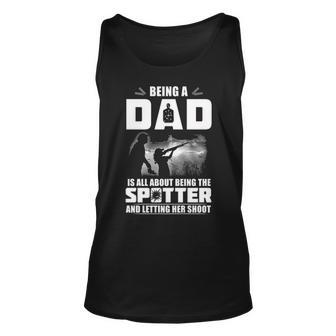 Being A Dad - Letting Her Shoot Unisex Tank Top - Seseable