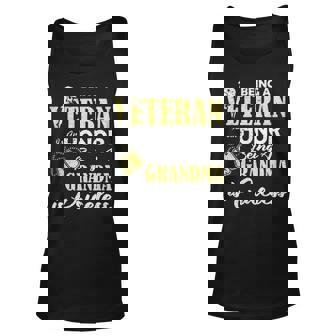 Being A Veteran Is An Honor Being A Grandma Unisex Tank Top - Thegiftio