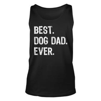 Best Dog Dad Ever Dog Unisex Tank Top - Thegiftio UK