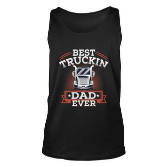 Best Trucking Dad Ever Big Rig Trucker Truck Driver Gift V2 Unisex Tank Top - Monsterry UK