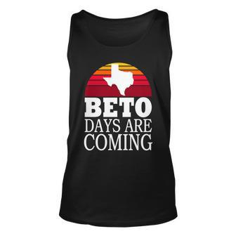 Beto Days Are Coming Unisex Tank Top - Monsterry CA