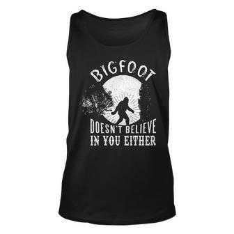 Bigfoot Doesn’T Believe In You Either Funny Humor Men’S Adult Apparel T Shirt Unisex Tank Top - Monsterry