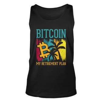 Bitcoin My Retirement Plan S V G Unisex Tank Top - Monsterry CA