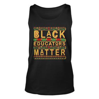 Black Educators Matters Tshirt Unisex Tank Top - Monsterry