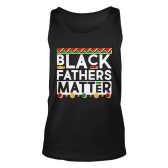 Black Fathers Matter Traditional Colors Tshirt Unisex Tank Top - Monsterry UK