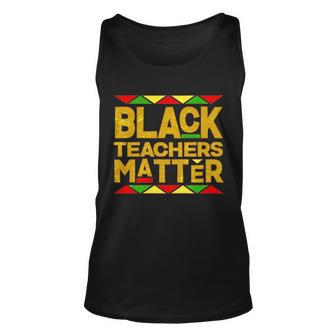 Black Teachers Matter V3 Unisex Tank Top - Thegiftio UK