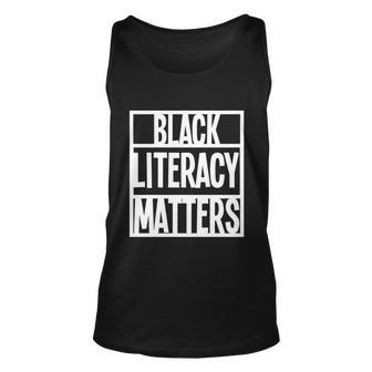 Blmgift Black Literacy Matters Cool Gift Unisex Tank Top - Monsterry