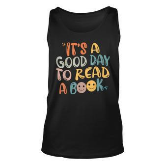 Book Lovers Funny Reading| Its A Good Day To Read A Book Unisex Tank Top - Thegiftio