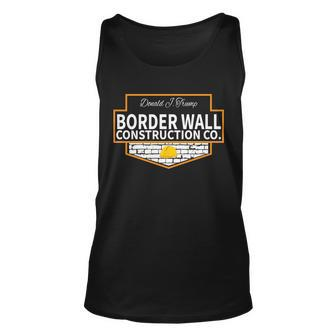 Border Wall Construction Co Donald Trump Unisex Tank Top - Monsterry
