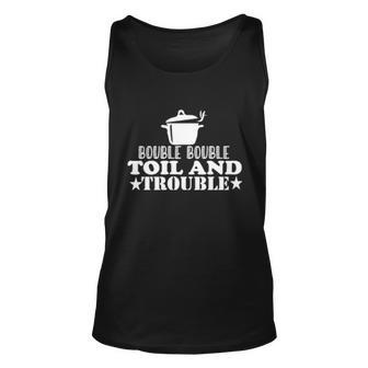 Bouble Bouble Toil And Trouble Halloween Quote Unisex Tank Top - Monsterry