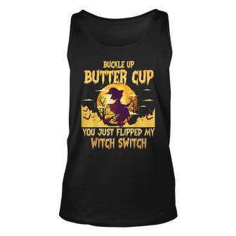 Buckle Up Buttercup You Just Flipped My Witch Switch Funny Unisex Tank Top - Seseable
