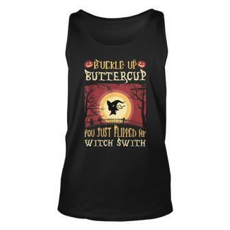 Buckle Up Buttercup You Just Flipped My Witch Switch V2 Unisex Tank Top - Seseable