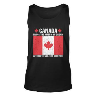 Canada Day Tee Canada Living The American Dream Without The Violence Since 1867 Tshirt Unisex Tank Top - Monsterry AU