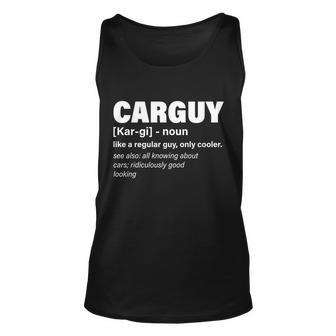 Car Guy Definition Classic Funny Tshirt Unisex Tank Top - Monsterry CA
