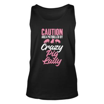 Caution Area Patrolled By Crazy Pig Lady Pig Mom Gift Graphic Design Printed Casual Daily Basic Unisex Tank Top - Thegiftio UK