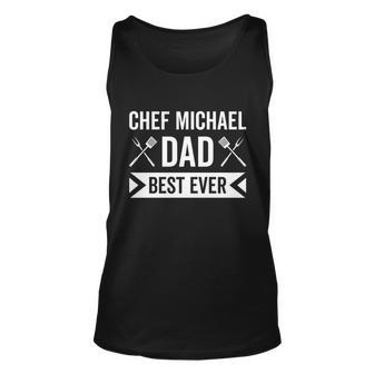 Chef Michael Dad Best Ever Unisex Tank Top - Monsterry AU