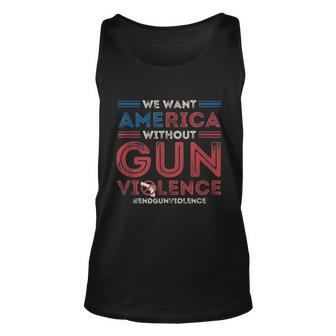 Chicago End Gun Violence Shirt We Want America Without Gun Violence Unisex Tank Top - Monsterry CA
