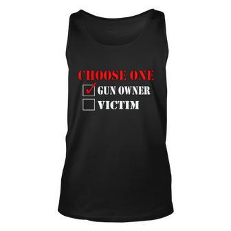 Choose One Gun Owner Victim Tshirt Unisex Tank Top - Monsterry DE