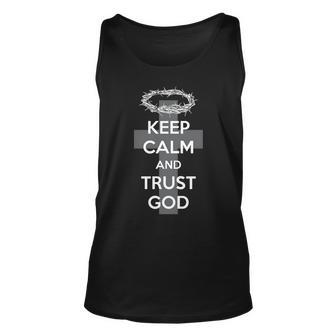 Christian Slogan Keep Calm And Trust God Tshirt Unisex Tank Top - Monsterry
