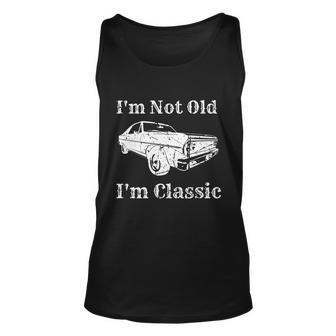 Classic Car Lover Im Not Old Im Classic Retro Birthday Meaningful Gift Unisex Tank Top - Monsterry
