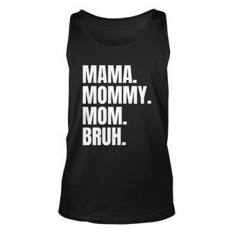 Classic Mama Mommy Mom Bruh Meme Unisex Tank Top - Monsterry
