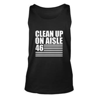 Clean Up On Aisle Funny Anti Biden Unisex Tank Top - Monsterry DE