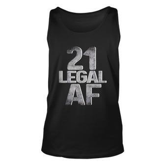 Cool 21St Birthday Gift For Him Her Legal Af 21 Years Old Tshirt Unisex Tank Top - Monsterry AU