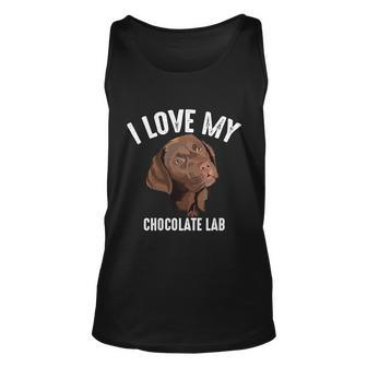 Cool I Love My Chocolate Lab Funny Brown Labrador Pet Gift Funny Gift Unisex Tank Top - Thegiftio UK