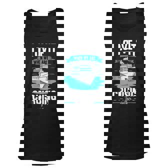 Cruise I Love It When We Are Cruising Together V2 Unisex Tank Top - Thegiftio UK