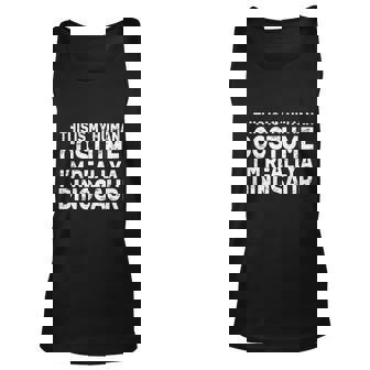 Cute Halloween Funny Halloween Day This Is My Human Costume Im Really A Dinos Unisex Tank Top - Thegiftio