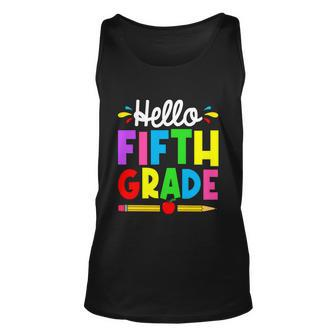 Cute Hello Fifth Grade Outfit Happy Last Day Of School Gift Unisex Tank Top - Monsterry