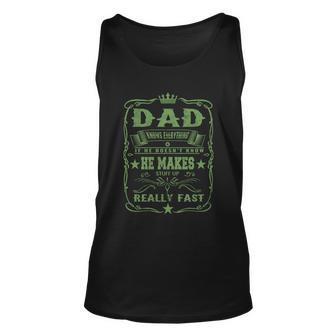 Dad Knows Everything Funny Grandpa Fathers Day Funny Gift1 Meaningful Gift V2 Unisex Tank Top - Thegiftio UK