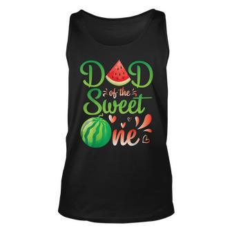Dad Of The Sweet One Watermelon Father Daddy Papa Daughter Unisex Tank Top - Thegiftio UK