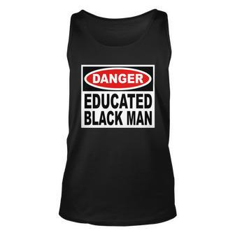 Danger Educated Black Man V2 Unisex Tank Top - Monsterry