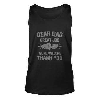 Dear Dad Great Job Were Awesome Thank You Father Unisex Tank Top - Thegiftio UK