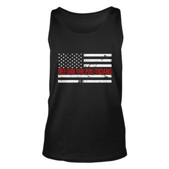 Defund The Politicians American Flag Unisex Tank Top - Monsterry