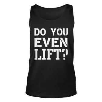 Do You Even Lift T-Shirt Graphic Design Printed Casual Daily Basic Unisex Tank Top